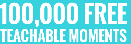 1000 Free Teachable moments